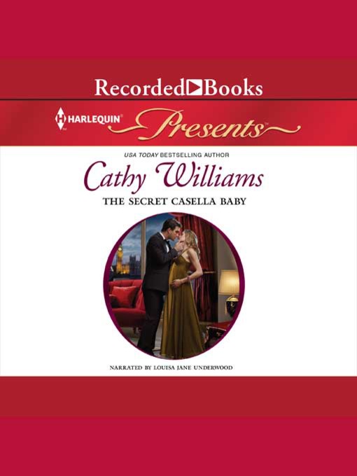 Title details for The Secret Casella Baby by Cathy Williams - Wait list